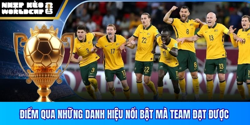 Điểm qua những danh hiệu nổi bật mà team đạt được