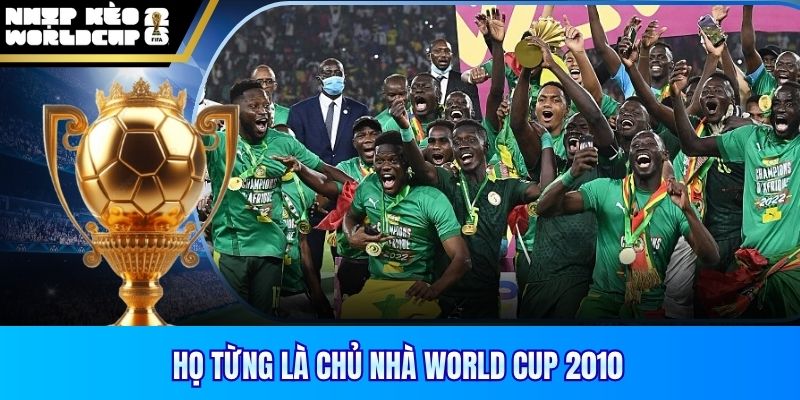 South Africa từng là chủ nhà World Cup 2010