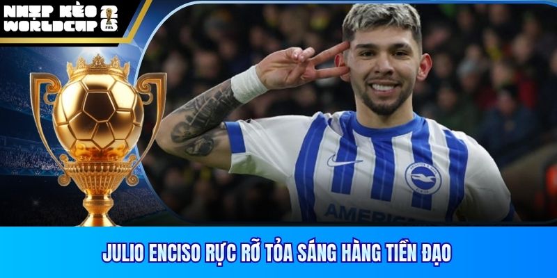Julio Enciso rực rỡ tỏa sáng hàng tiền đạo