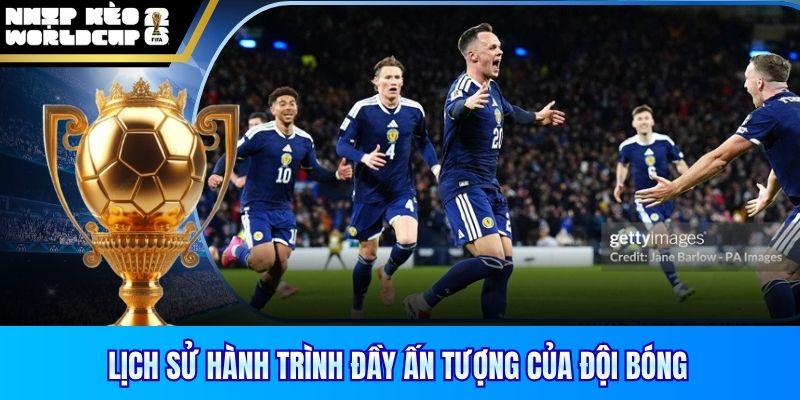 Lịch sử hành trình đầy ấn tượng của đội bóng