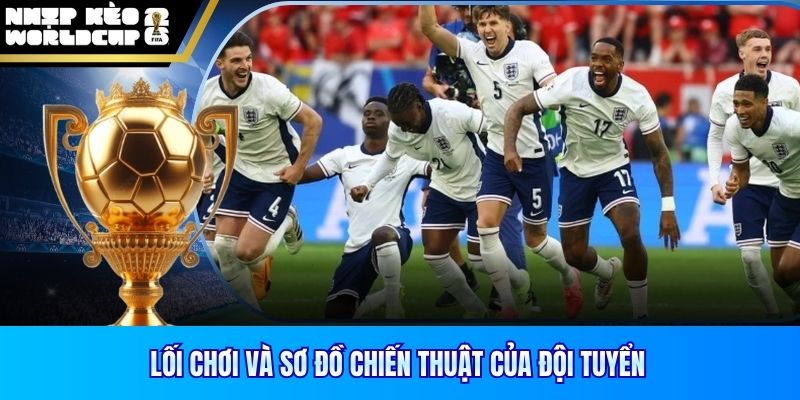 Lối chơi và sơ đồ chiến thuật của đội tuyển