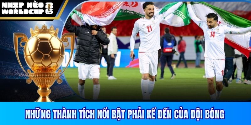 Những thành tích nổi bật phải kể đến của đội bóng