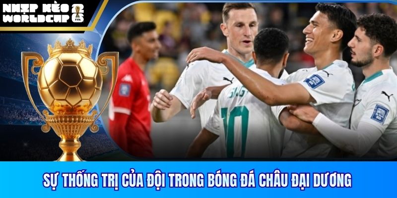 Sự thống trị của đội trong bóng đá châu đại dương