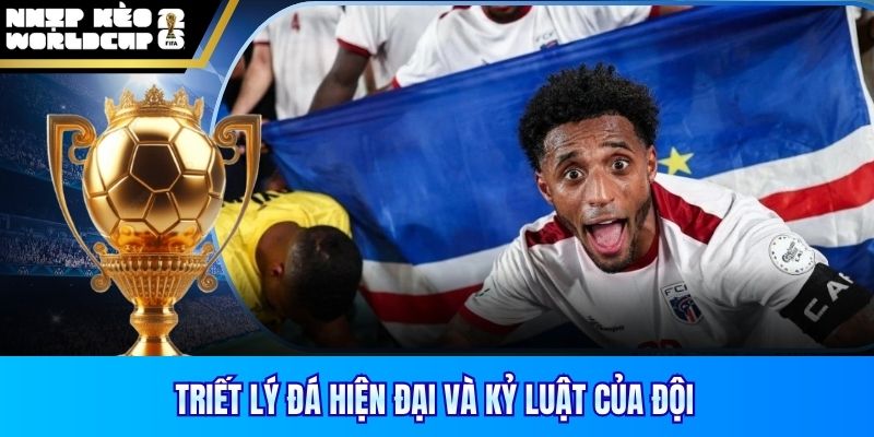 Triết lý đá hiện đại và kỷ luật của đội