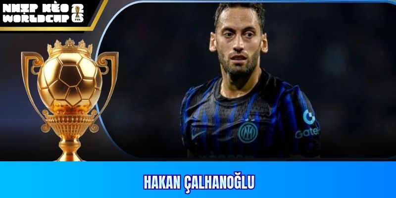 Hakan Çalhanoğlu