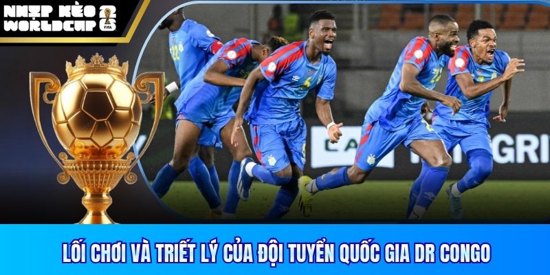 Lối chơi và triết lý của đội tuyển quốc gia DR Congo