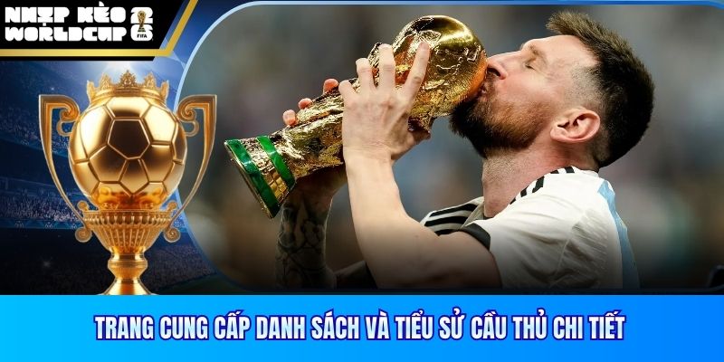 Trang cung cấp danh sách và tiểu sử cầu thủ chi tiết